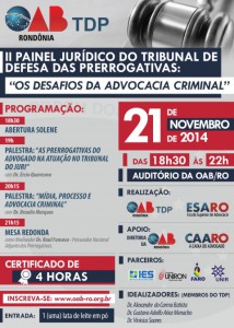 II Painel Jurídico do Tribunal de Prerrogativas da OABRO debate os desafios da advocacia criminal