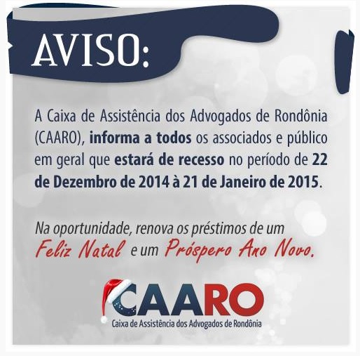 COMUNICADO – Recesso de fim de ano CAARO - OAB Rondônia