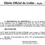 Recondução assinada pela presidente da República Dilma Rousseff
