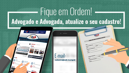 Cadastro: Advogados devem atualizar dados na OAB/RO para participar da eleição institucional