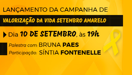 Lançamento da campanha de ‘Valorização da Vida – Setembro Amarelo’ é nesta segunda-feira (10) na OAB/RO