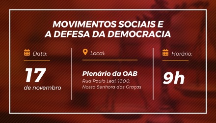 OAB/RO promove palestra sobre ‘Movimentos Sociais e a Defesa da Democracia’, nesse sábado (17)
