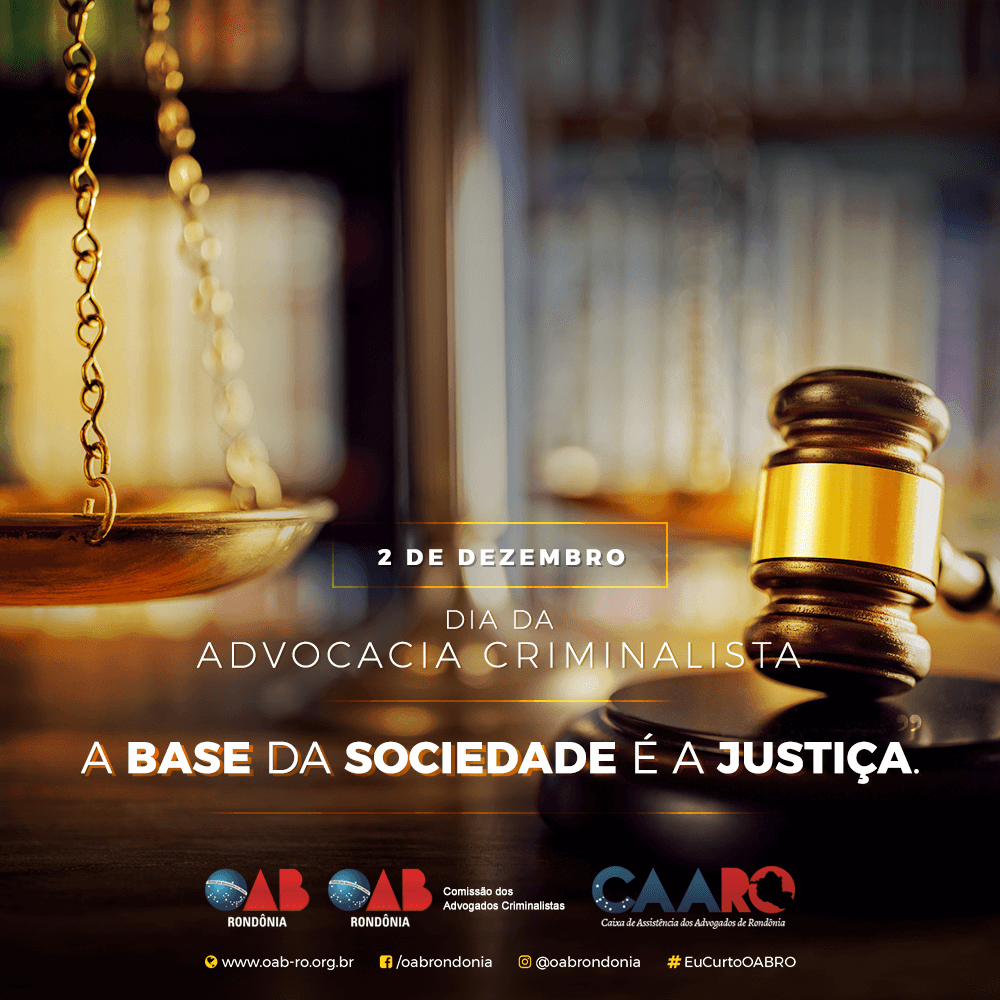 Oab Ro Parabeniza Profissionais Pelo Dia Da Advocacia Criminal Brasileira Oab Rondonia