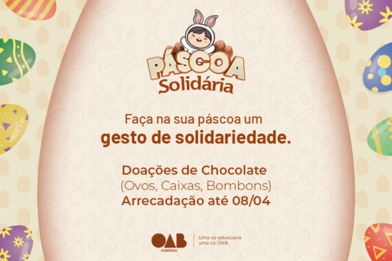 Páscoa Solidária: OAB-RO vai realizar manhã de alegria e lazer para crianças dos bairros Lagoinha e Marcos Freire