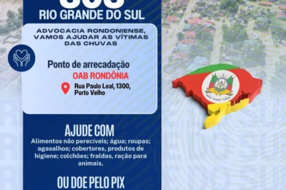 OABRO promove campanha de arrecadação para ajudar famílias afetadas pela enchente no Rio Grande do Sul