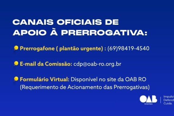 Defesa da Advocacia: OAB RO orienta classe sobre como agir diante de constrangimentos no exercício profissional